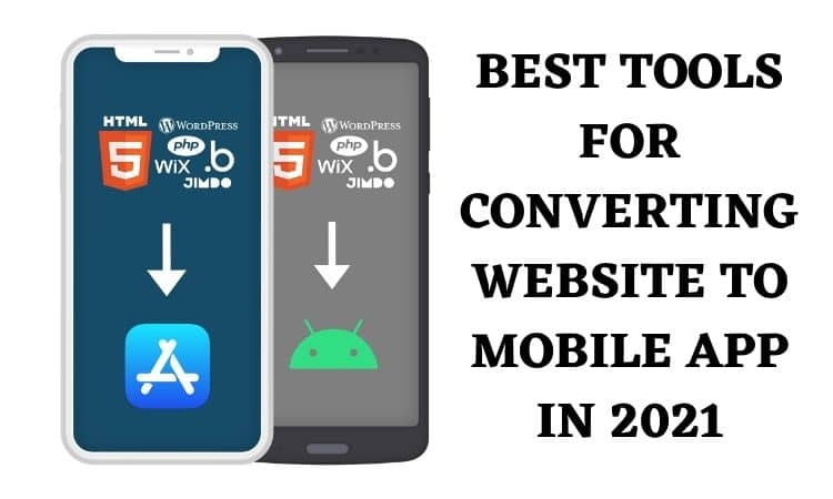 Best tools for converting website to mobile app in 2021