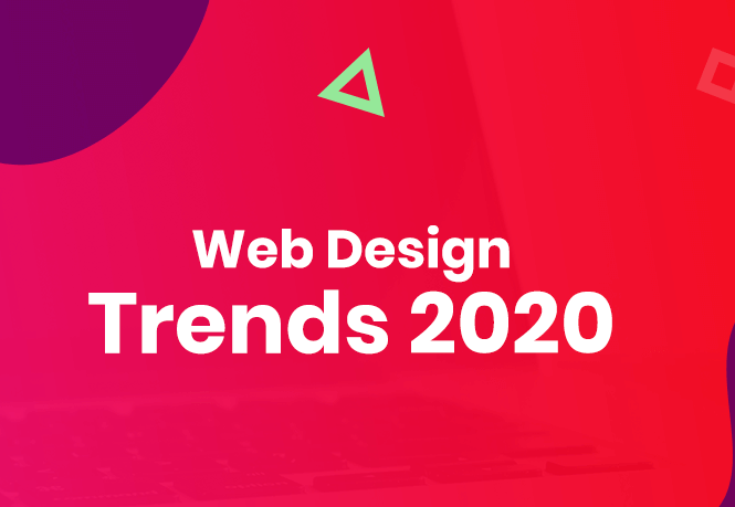 Top Web Design Trends to Follow in 2020